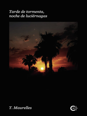 cover image of Tarde de tormenta, noche de luciérnagas